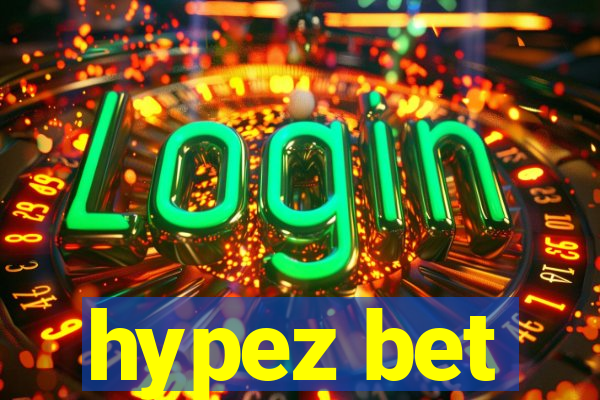 hypez bet